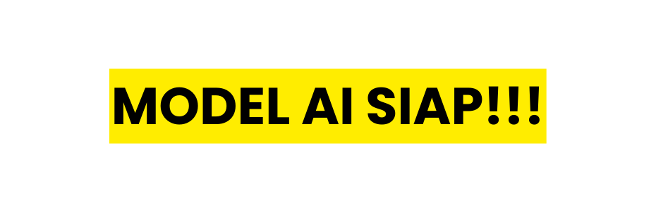 MODEL AI SIAP